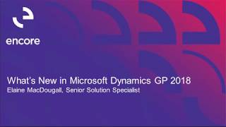 Whats New in Dynamics GP 2018 [upl. by Noid]