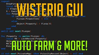 WISTERIA GUI  HACKSCRIPT  TONS OF FEATURES amp FARMS [upl. by Petes]