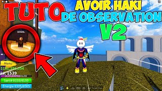 TUTO  COMMENT AVOIR HAKI DE OBSERVATION EN V2 SUR BLOX FRUITS [upl. by Asnarepse433]