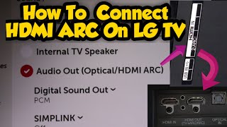 How To Use HDMI ARC Port on LG Smart TVs [upl. by Siberson693]