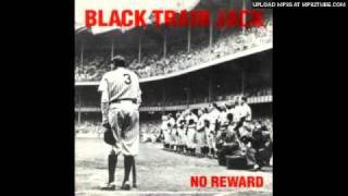 Black Train Jack  One Love [upl. by Yorgen]