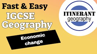 IGCSE Geography 0460  Unit 31 Economic change [upl. by Rehctaht]