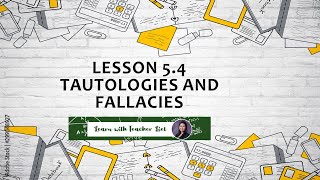 Lesson 54 Tautologies and Fallacies Part 2 [upl. by Ahtiuqal]