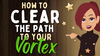 Abraham Hicks ✨ THE ONLY WAY TO CLEAR THE PATH TO YOUR VORTEX ✨ Law of Attraction [upl. by Laniger]