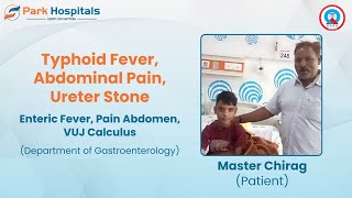 Ureter Stone Treatment Journey of Master Chirag  Park Hospital Panipat  Successful Recovery Story [upl. by Serolod]