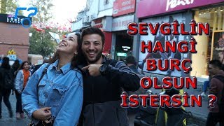 Sevgilinizin Hangi Burç Olmasını İstersiniz Faruk Soruyor [upl. by Olocin]