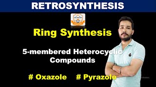 Disconnection amp synthesis of 5membered unsaturated ring Oxazole and Pyrazole  Retrosynthesis [upl. by Vine712]