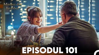 Mireasa Din Istanbul Episodul 101 [upl. by Laicram604]