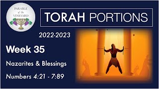 Torah Portions  Week 35  Nazarites amp The Blessing  Numbers 421  789 20222023 [upl. by Mathew81]