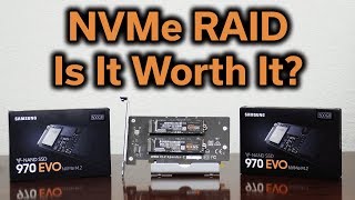 Should you RAID NVMe SSDs  2x Samsung 970 EVO [upl. by Letnom]