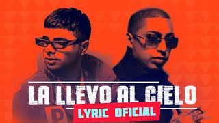 Chencho Corleone  La Llevo Al Cielo Ft Ñengo Flow  Lyric Oficial [upl. by Nnaul]