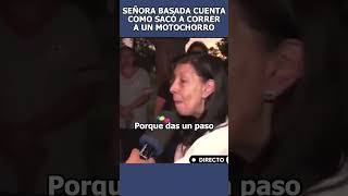 SEÑORA ULTRA BASADA CUENTA COMO HIZO CORRER A UN MOTOCHORRO quotLE DIJE ENTRÁ Y TE BAJOquot [upl. by Aniluap]