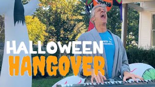 Halloween Hangover  Original Song [upl. by Nibaj]