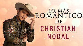 Lo Más Romántico De Christian Nodal [upl. by Notneuq]