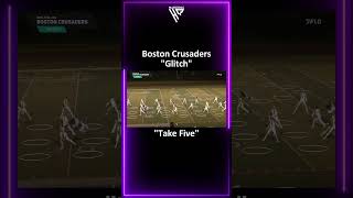 Boston Crusaders 2024 quotGlitchquot Take Five [upl. by Pickford]