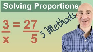 Solving Proportions 3 Methods [upl. by Gillett]