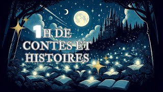 💤🌟 1 H DE CONTES ET HISTOIRES POUR SENDORMIR 🌟💤 [upl. by Josepha]