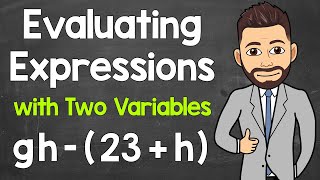 Evaluating Expressions with Two Variables A StepByStep Guide  Algebraic Expressions [upl. by Nolie]