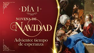 Día 1  Adviento tiempo de esperanza  NOVENA DE NAVIDAD [upl. by Surazal]