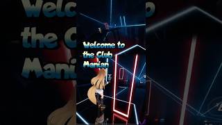 Welcome to the Club  Nightcore Manian⚔️Beat Saber⚔️ [upl. by Hadleigh]