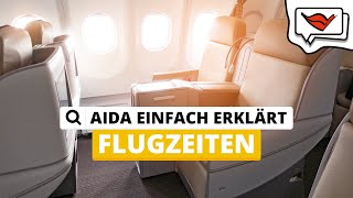 Flugzeiten  AIDA einfach erklärt 💡 [upl. by Icnan]