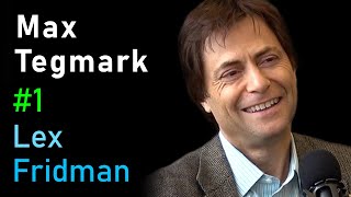 Max Tegmark Life 30  Lex Fridman Podcast 1 [upl. by Hosea]