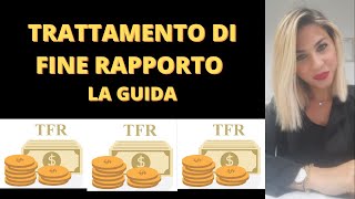 TFR  ECCO COME FUNZIONA IL TRATTAMENTO DI FINE RAPPORTO [upl. by Kurth]