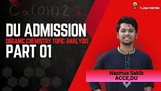 Organic Chemistry Topic AnalysisChemistry 2nd PaperDU AdmissionNazmus SakibACCEDU [upl. by Canon]