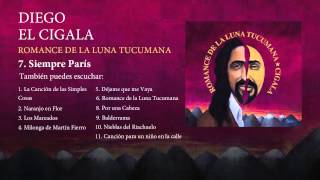 Diego el Cigala  Siempre París con letra [upl. by Kassandra]