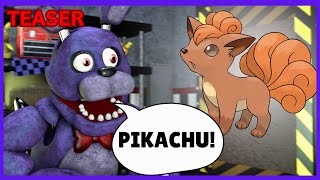 SFMFNAF Bonnie Guesses Pokémon Names  Teaser [upl. by Nonez]