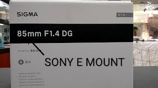 Sigma 85mm F14 DG Art Lens Sony E Mount unboxing [upl. by Wolfgang]