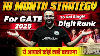 10 Months Strategy For GATE 2025 To Get Single Digit Rank💥😍  ये आपको कोई नहीं बताएगा [upl. by Lleryt836]