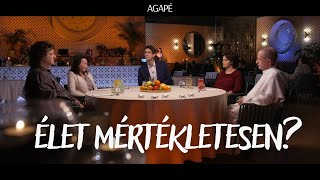 AGAPÉ – Élet mértékletesen 90 adás [upl. by Ysdnil]