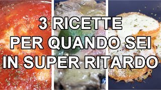 3 ricette per quando sei in super ritardo  FoodVlogger [upl. by Craven116]