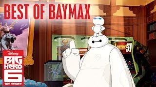 Baymaxs Best Moments  Big Hero 6  Disney Channel [upl. by Eelrac]