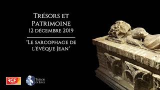 Le sarcophage de lévêque Jean RCF [upl. by Delmer]