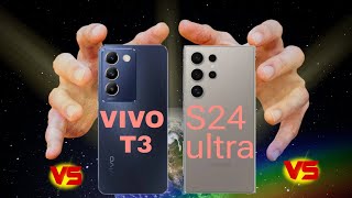 VIVO T3 VS Samsung Galaxy S24 ULTRA [upl. by Affer]