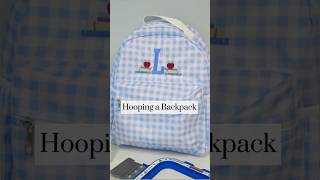 Hooping a Backpack for BacktoSchool with Mighty Hoops [upl. by Nnylatsyrk]