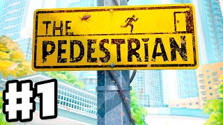 The Pedestrian  Gameplay Walkthrough Part 1  Puzzle Platformer on Public Signs PC [upl. by Guyon966]