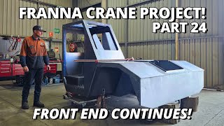 Fitting The NEW Cab amp Welding the Front End  Franna Crane Project  Part 24 [upl. by Clifton278]