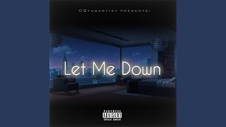 Let me down Remix [upl. by Nyra]