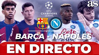 EN VIVO BARCELONA 3 NÁPOLES 1 CHAMPIONS League [upl. by Py]