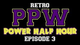 RETRO PPW quotPower Half Hourquot on the CW Network Episode 3 August 2013 [upl. by Esorlatsyrc416]