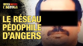 Faites entrer laccusé  Le réseau pédophile dAngers [upl. by Malvino]