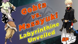 EP15 Founding Festival Day 2 Gobta VS Masayuki amp Labyrinthine Unveiled [upl. by Thomasina]