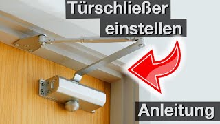 Türschließer einstellen einfache Anleitung [upl. by Narton]