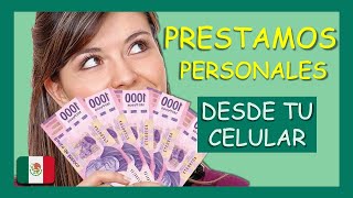 PRESTAMOS PERSONALES ✅ Desde tu celular rápido fácil y seguro 🇲🇽 💰 [upl. by Ado]