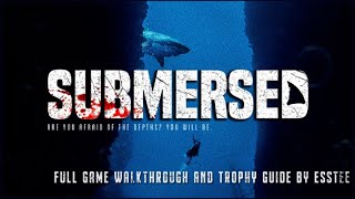 Submersed  Full Game amp All Trophies Guide PS4 [upl. by Congdon828]