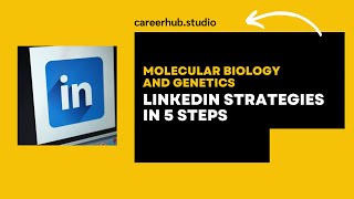 Linkedin Strategy in 5 Steps for Molecular Biology and Genetics Students amp New Grads [upl. by John]