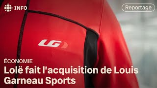 Louis Garneau Sports vendu à Lolë [upl. by Hailed]